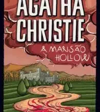 «A mansão hollow» Agatha Christie Baixar livro grátis pdf, epub, mobi Leia online sem registro