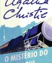 «O Mistério do Trem Azul» Agatha Christie Baixar livro grátis pdf, epub, mobi Leia online sem registro