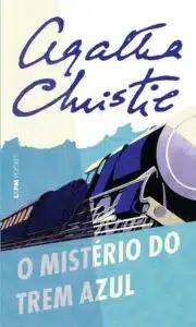 «O Mistério do Trem Azul» Agatha Christie