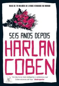 «Seis anos depois» Harlan Coben