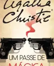 «Um Passe de Mágica» Agatha Christie Baixar livro grátis pdf, epub, mobi Leia online sem registro