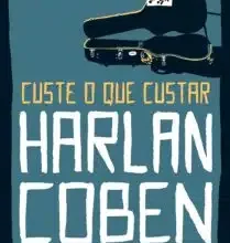 «Custe o que custar» Harlan Coben Baixar livro grátis pdf, epub, mobi Leia online sem registro
