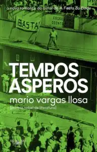 «Tempos ásperos» Mario Vargas Llosa