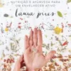 «Longevidade: Nutrição e ayurveda para um envelhecer ativo» Laura Pires Baixar livro grátis pdf, epub, mobi Leia online sem registro